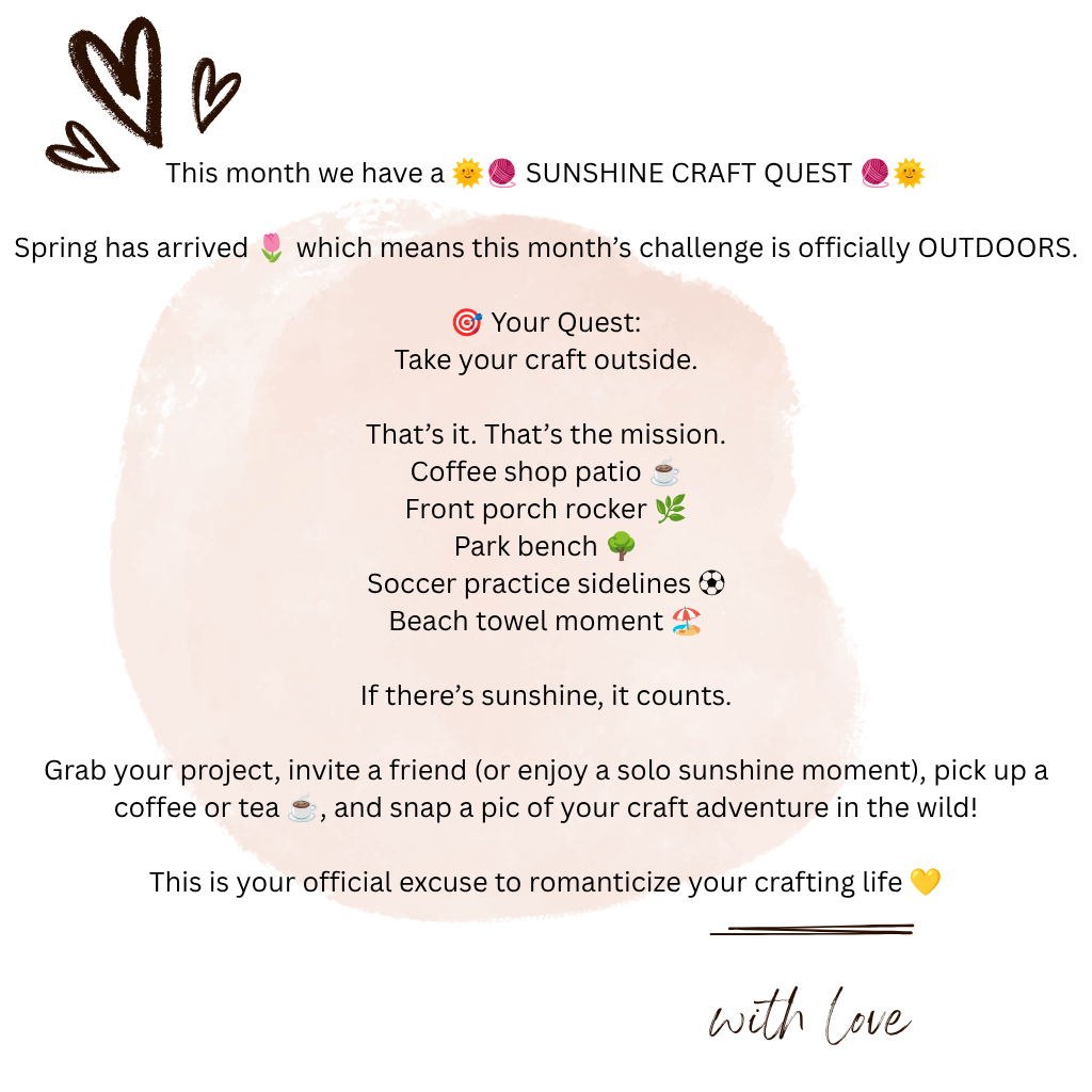📣 monthly challenge update! this month we have a 🌞🧶 sunshine stitch quest 🧶🌞 spring has arrived 🌷 which means this month’s challenge is officially outdoors. 🎯 your quest take your crochet o